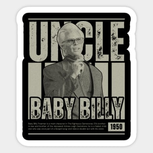 uncle baby billy Sticker
